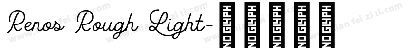 Renos Rough Light字体转换